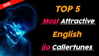 Top 5 Most Attractive Jio Caller tunes English  Best caller tune English 2022 Jio [upl. by Greenebaum]