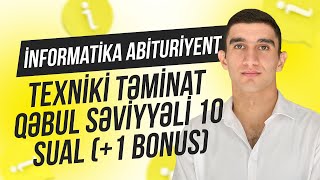 Texniki təminat Qəbul səviyyəli 10 sual 1 BONUS İnformatika Abituriyent [upl. by Ytok]