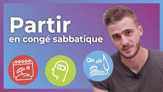 Comment partir en congé ou année sabbatique  🚀 La Question Quon se Pose avec Le Tatou [upl. by Kravits183]