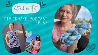 Strickhäkelpodcast Ep 57  Sommerliche Oberteile für Groß und Klein [upl. by Elnora]