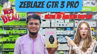 ZEBLAZE GTR 3 PRO Smart watch🔥 Price in Bangladesh Review 2024🔥 [upl. by Waxler]