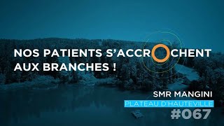 Tout En O 067  Nos patients saccrOchent aux branches [upl. by Tselec]