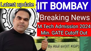 IIT Bombay MTech Admission 2024 Minimum Cutoffs Released  MTech Application Filling Start [upl. by Alikee]