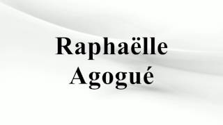 Raphaëlle Agogué [upl. by Letsyrhc]