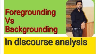 backgrounding vs foregrounding  critical discourse analysis [upl. by Winchester]