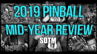 SDTM Episode 96 2019 Pinball Midyear Review [upl. by Elijah425]