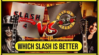 Slash 4 VS Guns N Roses Which Era Of Slash Is Better [upl. by Bronnie]