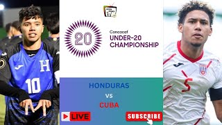 Honduras vs Cuba U20 Concacaf Championship Quarterfinals Live Watch Along  Winner to U20 World Cup [upl. by Ayian]