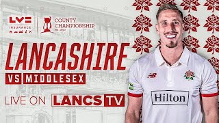 🔴 LIVE Lancashire vs Middlesex  DAY TWO  LV Insurance County Championship [upl. by Alleram88]