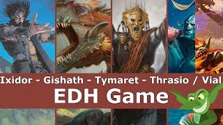 Ixidor vs Gishath vs Tymaret vs Thrasio  Vial Smasher EDH  CMDR game play for Magic The Gathering [upl. by Atled]