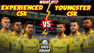 🦁YOUNG CSK vs EXPERIENCED CSK🦁 WHAT IF⁉️ 2025 SQUAD CLASH💥 [upl. by Keiko171]