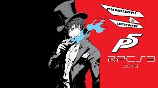 Cara Bermain Persona 5 di PCLaptop Dengan RPCS3 [upl. by Ahsilrac]