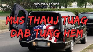 Mus Thauj Tuag Dab Tuag Hem [upl. by Sadler381]