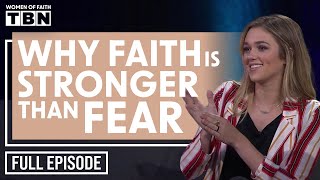 Sadie Robertson Huff You Can Overcome Fear  FULL EPISODE  Women of Faith on TBN [upl. by Zacherie595]