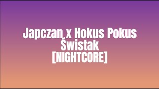 Japczan x Hokus Pokus  Świstak NIGHTCORE [upl. by Ralaigh]