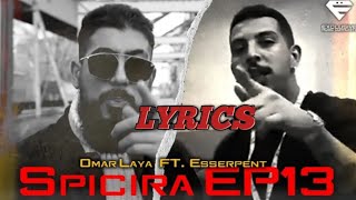 OMAR LAYA FT ESSERPENT Spiciria ep13 [upl. by Heber737]