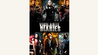 Vigilante Diaries [upl. by Arocal]