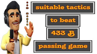 OSM TACTICS 2024  If You Play at Homethis is suitable tactics to beat OSM 433B Passing Game [upl. by Arvell]