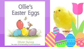 Ollies Easter Eggs Book by Olivier Dunrea  Stories for Kids  Childrens Books [upl. by Ocir]