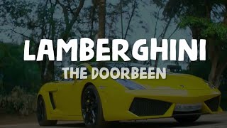 The Doorbeen  Lamberghini Lyrics [upl. by Nytsirk]