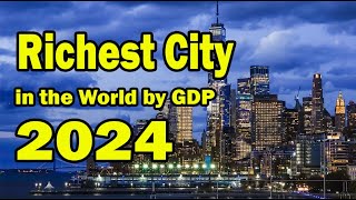 Top 10 Richest Cities by GDP 2024 [upl. by Eneliak]