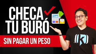 2 formas de consultar tu buró de crédito GRATIS  TUTORIAL [upl. by Enywtna]