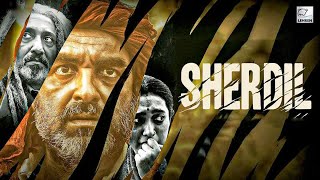 Sherdil 2022 full movie fact Pankaj Tripathi full movie fact and review in Hindi [upl. by Aicnelev282]