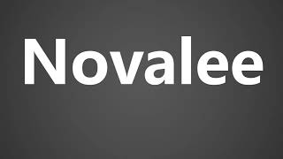 How To Pronounce Novalee [upl. by Bravar]