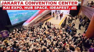 Jakarta Convention Center ❗ Hub Space KAI Expo IdeaFest dll event di JCC Walking Around Indonesia [upl. by Cos]