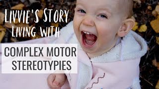 Complex Motor Stereotypies  Olivias Story Growing Up With Stereotypic Movement Disorder [upl. by Eiramave758]