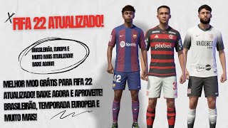 MELHOR PATCH COM BRASILEIRÃO E LIBERTADORES GRÁTIS FIFA 22 ATUALIZE POR COMPLETO FIFA22 MOD GRATIS [upl. by Teddie204]