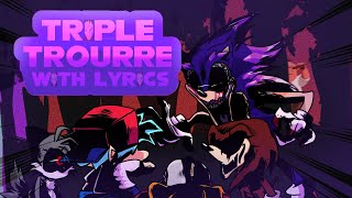 Triple Trouble WITH LYRICS  Sonicexe mod Cover  ft CryptidCalico Supergoku31 amp Juno Songs [upl. by Llednol]