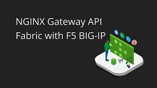 NGINX Gateway API Fabric with F5 BIGIP [upl. by Raman]