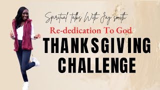 Christian Thanksgiving Challenge 2024  Rededicating to christ ✝️💕 [upl. by Vihs]