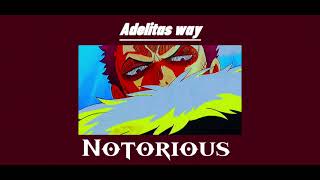 Adelitas way Notorious 『Slowed reverb』 [upl. by Hadwyn498]