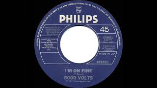 1975 HITS ARCHIVE I’m On Fire  5000 Volts stereo 45 [upl. by Matuag]