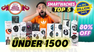 Best Deals amp Offers On Smartwatches TOP 5 Best Smartwatches Under 1500 [upl. by Kristofer]