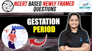 Gestation Period  NCERT Based Newly Framed Questions  NEET 2025  Class 12 Zoology [upl. by Akinimod]