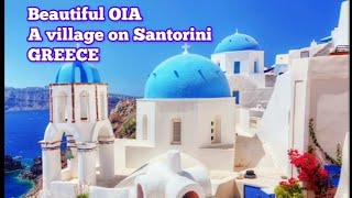 Beautiful OIA A village on Santorini GREECE Must visit place in Greece [upl. by Nuahsyd]