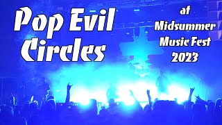 Pop Evil  Circles at Midsummer Music Fest 2023 [upl. by Pardew]