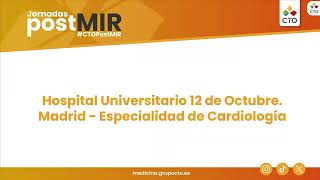 Jornadas PostMIR 2024 Hospital Universitario 12 de Octubre Madrid Especialidad de Cardiología [upl. by Ahseya]