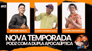 T2  EP01 Estreia PODZ com a Dupla Apocalíptica [upl. by Hedda]