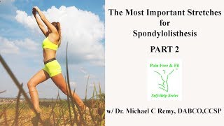 The Most Important Stretches for Spondylolisthesis Part 2 [upl. by Waal71]