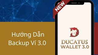 Hướng Dẫn Backup Ví Ducatus 30 [upl. by Halona178]