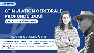 Stimulation Cérébrale Profonde DBS Expertise et témoignage [upl. by Lari419]