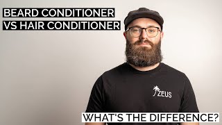 Beard Conditioner vs Hair Conditioner  Whats the Difference [upl. by Arfihs182]