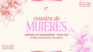 Reunión de Mujeres  Viernes 08 de Noviembre  CCINT LA ROCA [upl. by Jd]