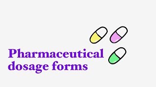 Pharmaceutical dosage forms [upl. by Sucramad99]