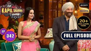 Gadar 2 Ke Saath Masti  Sunny Deol Ameesha Patel  The Kapil Sharma Show S2  Ep 342  NEW FE [upl. by Brace]