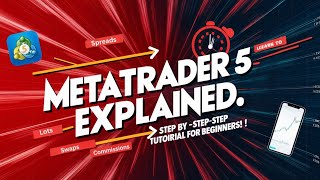 Metatrader 5 Explained  StepByStep Tutorial For Beginners [upl. by Lani]